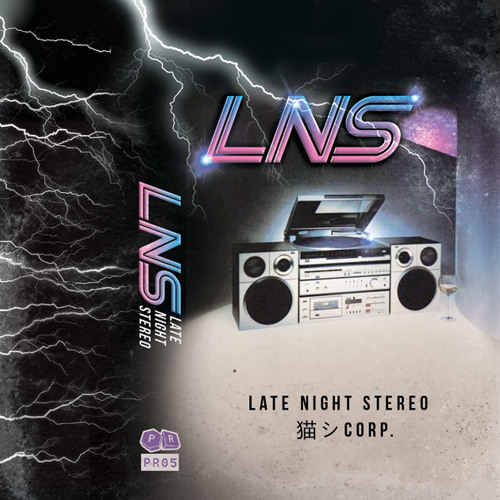 猫 シ Corp. — Late Night Stereo (2016)